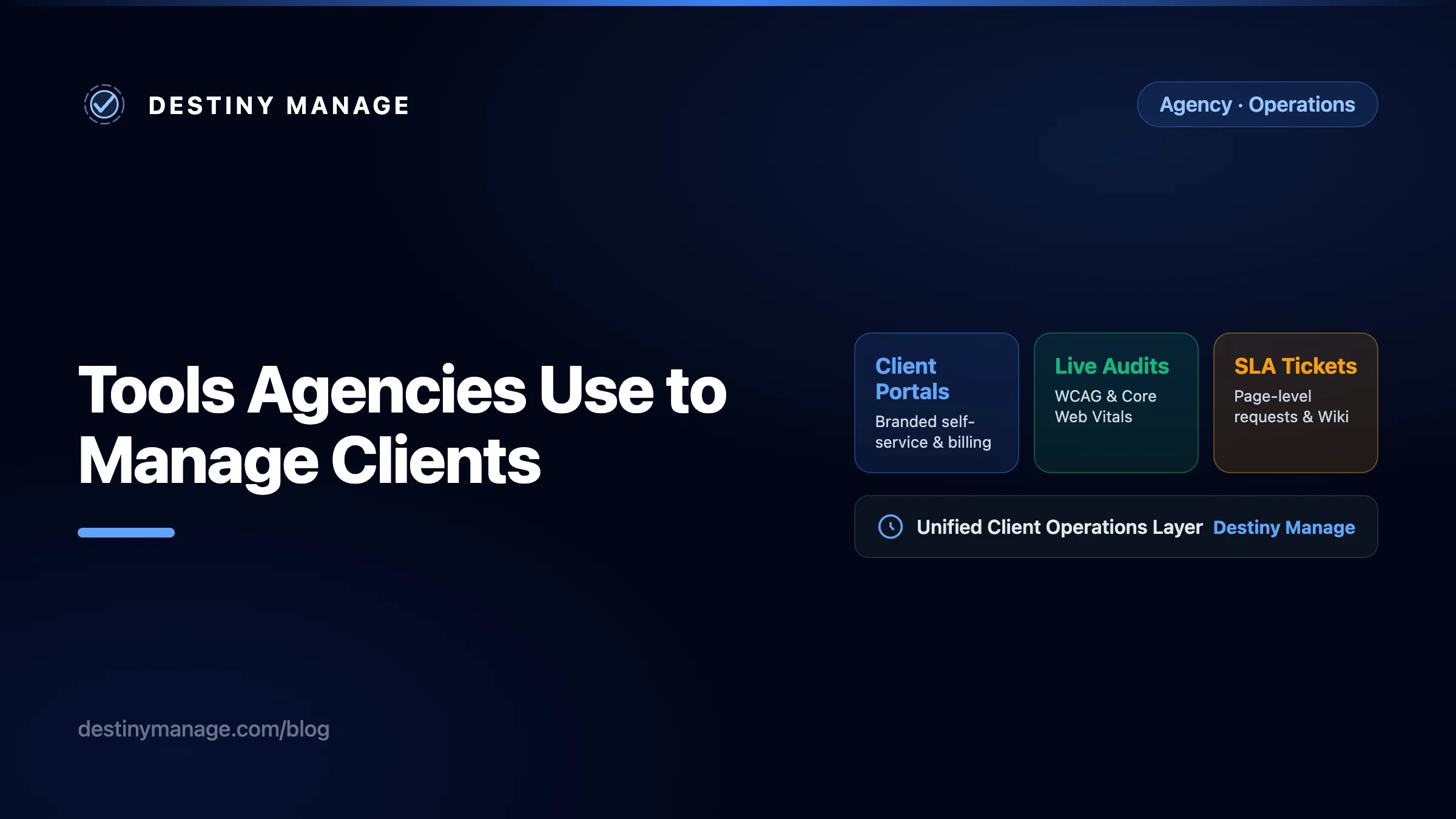 Thumbnail for Tools Agencies Use to Manage Clients (And Where Destiny Manage Fits In)